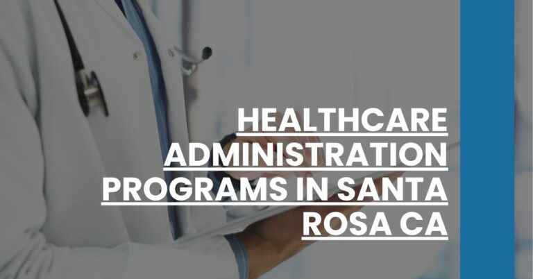 Healthcare Administration Programs in Santa Rosa CA Feature Image