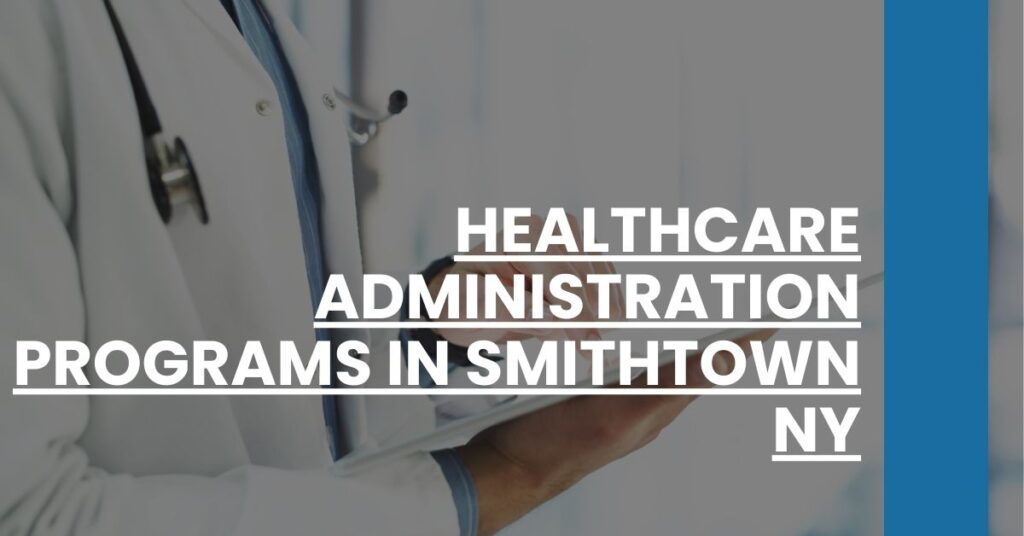 Healthcare Administration Programs in Smithtown NY Feature Image