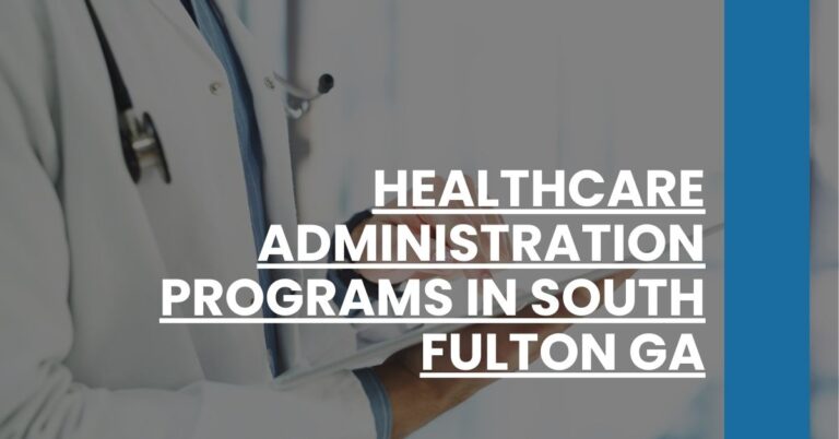 Healthcare Administration Programs in South Fulton GA Feature Image