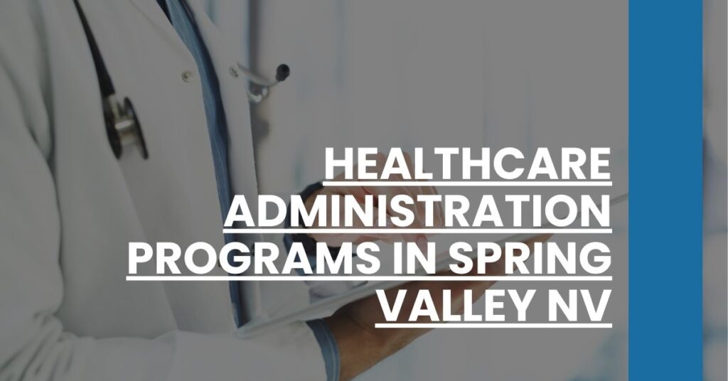Healthcare Administration Programs in Spring Valley NV Feature Image