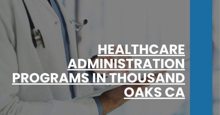 Healthcare Administration Programs in Thousand Oaks CA Feature Image