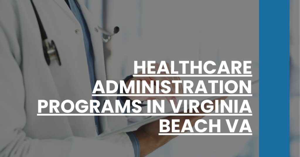 Healthcare Administration Programs in Virginia Beach VA Feature Image
