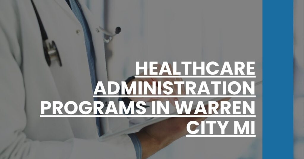 Healthcare Administration Programs in Warren city MI Feature Image