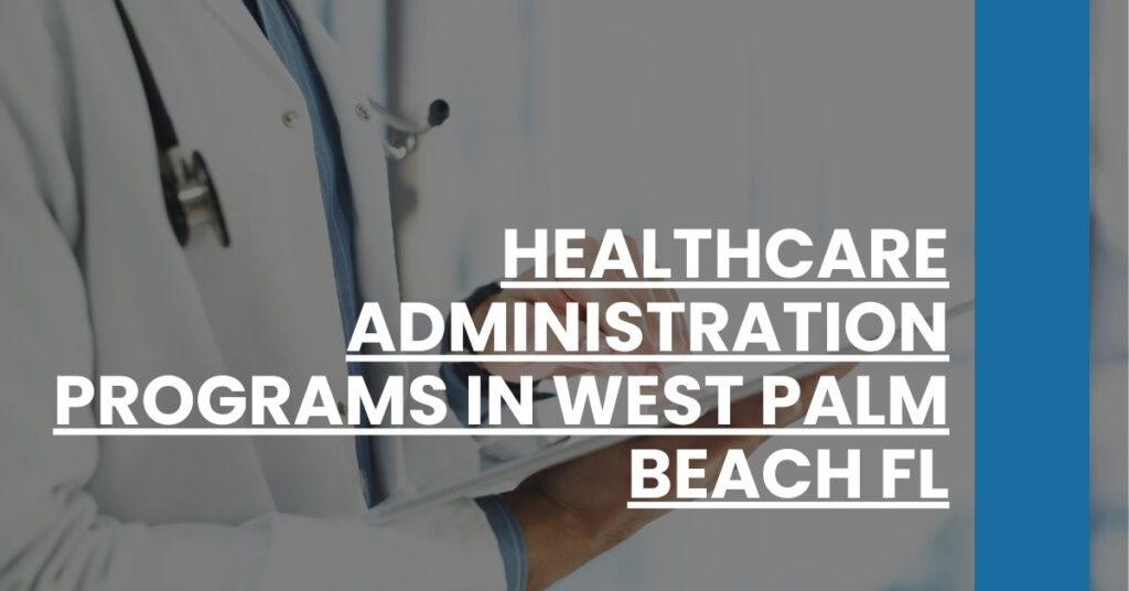 Healthcare Administration Programs in West Palm Beach FL Feature Image