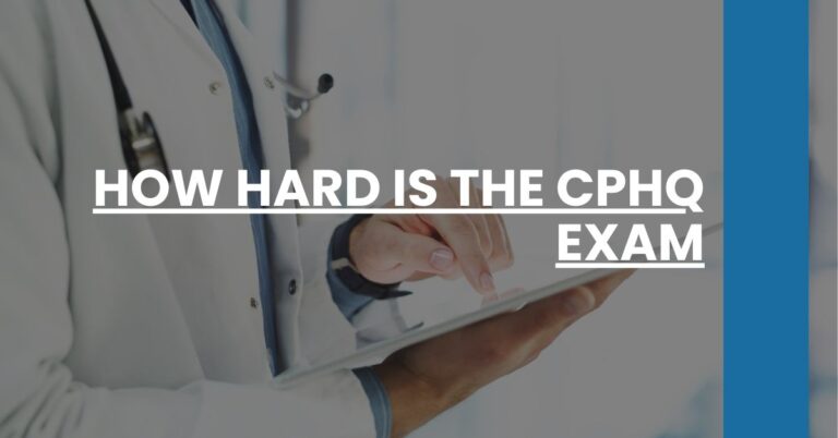 How Hard is the CPHQ Exam Feature Image