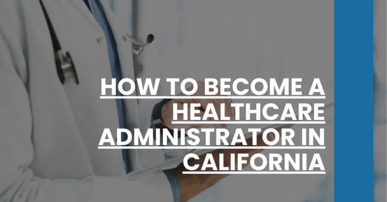 How to Become a Healthcare Administrator in California Feature Image