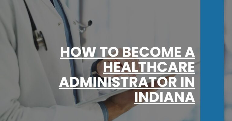 How to Become a Healthcare Administrator in Indiana Feature Image