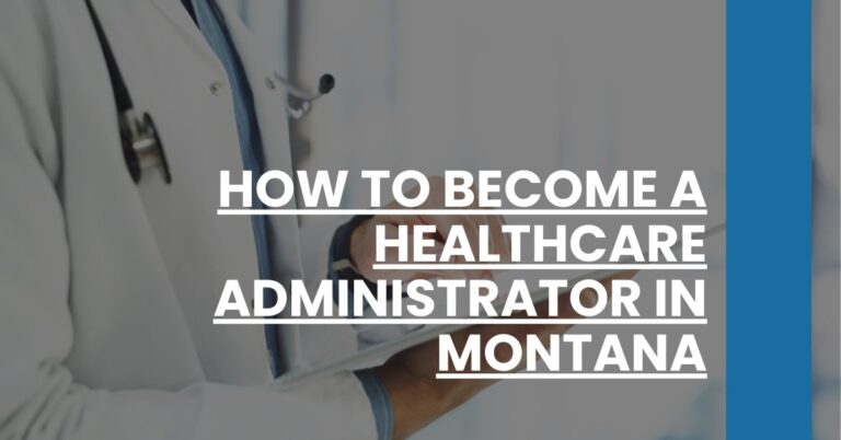 How to Become a Healthcare Administrator in Montana Feature Image