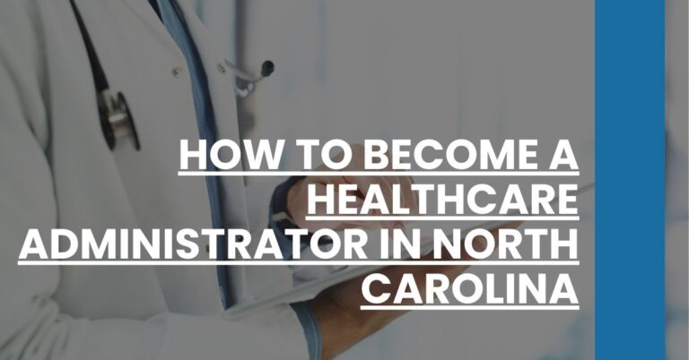 How to Become a Healthcare Administrator in North Carolina Feature Image