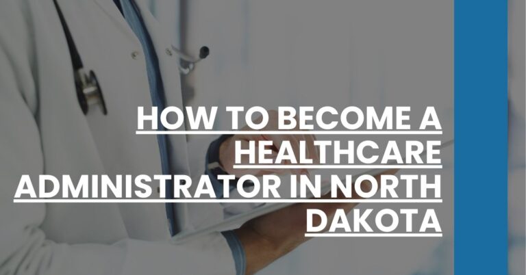 How to Become a Healthcare Administrator in North Dakota Feature Image