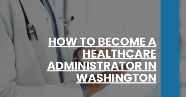 How to Become a Healthcare Administrator in Washington Feature Image