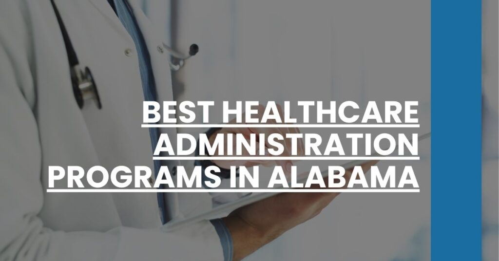 Best Healthcare Administration Programs In Alabama Feature Image