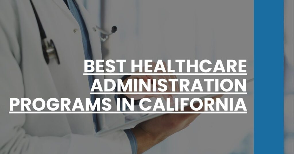 Best Healthcare Administration Programs In California Feature Image