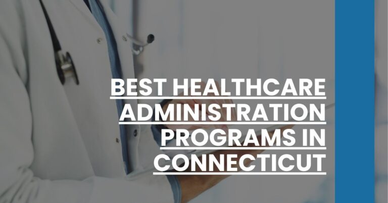 Best Healthcare Administration Programs In Connecticut Feature Image