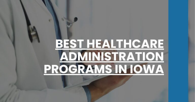 Best Healthcare Administration Programs In Iowa Feature Image