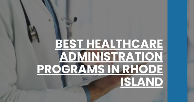 Best Healthcare Administration Programs In Rhode Island Feature Image