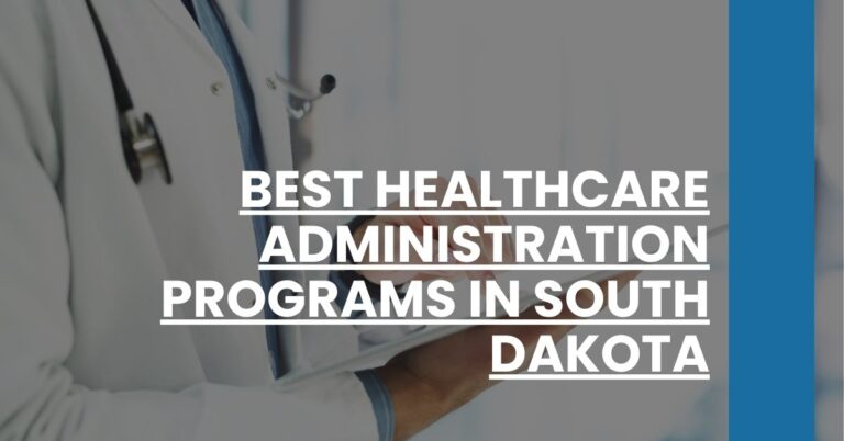 Best Healthcare Administration Programs In South Dakota Feature Image