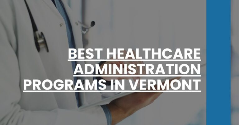 Best Healthcare Administration Programs In Vermont Feature Image