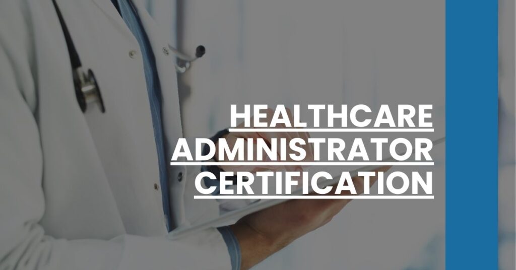 Healthcare Administrator Certification Feature Image