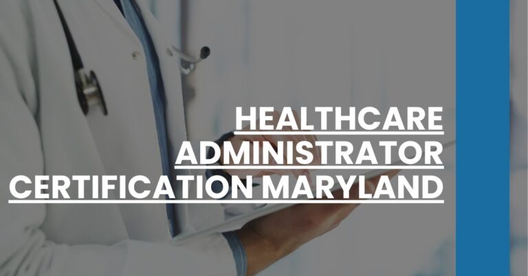 Healthcare Administrator Certification Maryland Feature Image