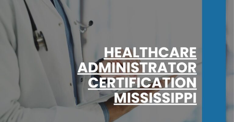 Healthcare Administrator Certification Mississippi Feature Image