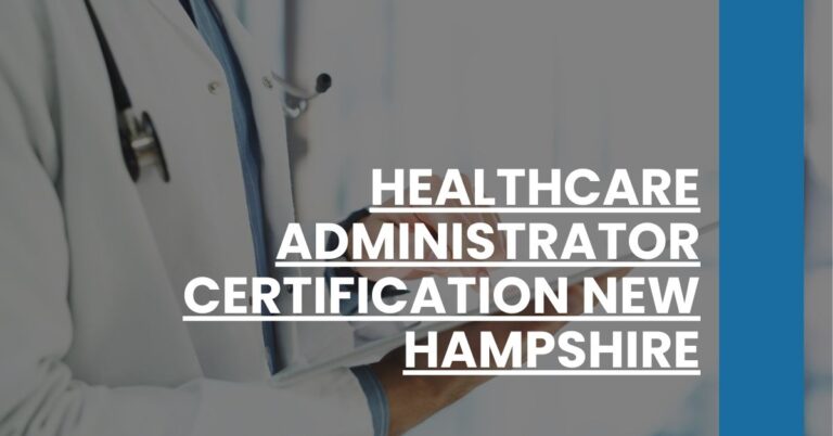 Healthcare Administrator Certification New Hampshire Feature Image