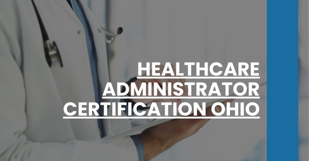 Healthcare Administrator Certification Ohio Feature Image