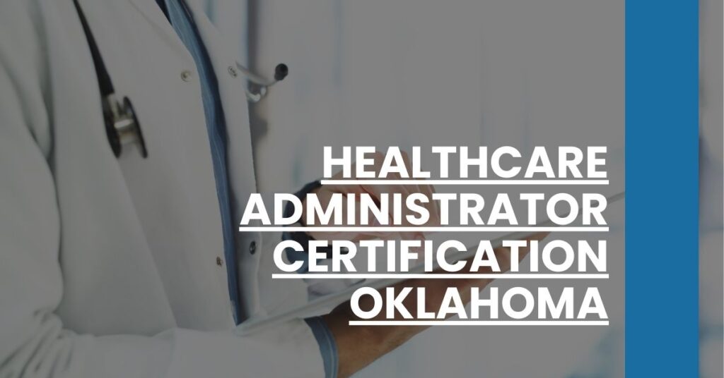 Healthcare Administrator Certification Oklahoma Feature Image