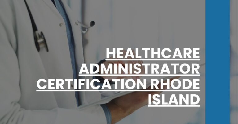 Healthcare Administrator Certification Rhode Island Feature Image