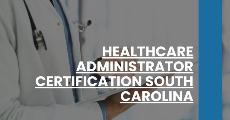 Healthcare Administrator Certification South Carolina Feature Image