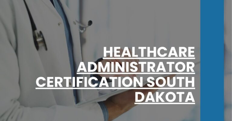 Healthcare Administrator Certification South Dakota Feature Image