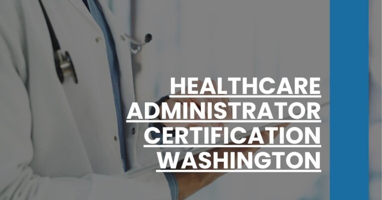 Healthcare Administrator Certification Washington Feature Image