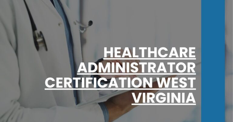 Healthcare Administrator Certification West Virginia Feature Image