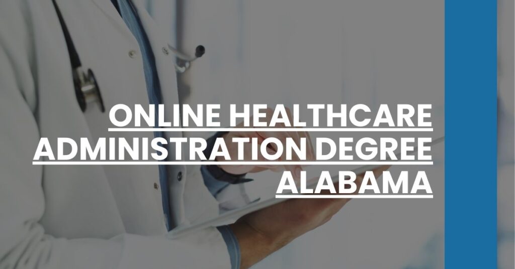 Online Healthcare Administration Degree Alabama Feature Image