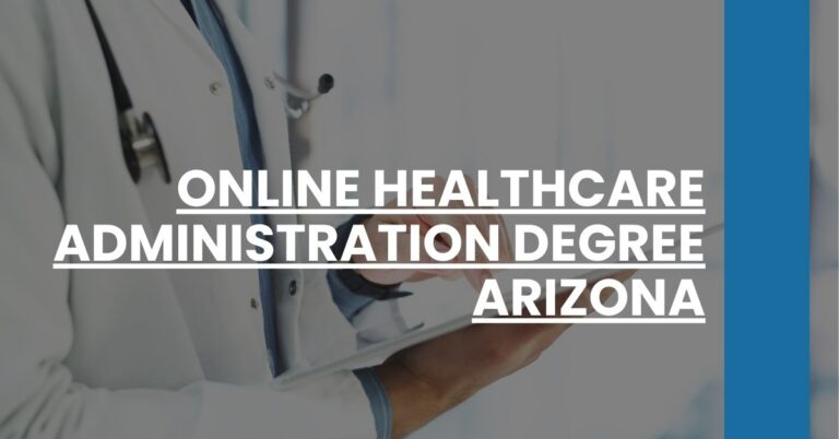 Online Healthcare Administration Degree Arizona Feature Image