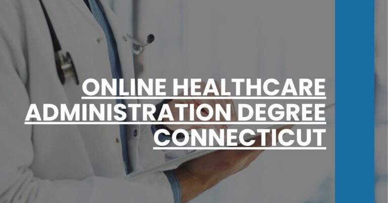 Online Healthcare Administration Degree Connecticut Feature Image