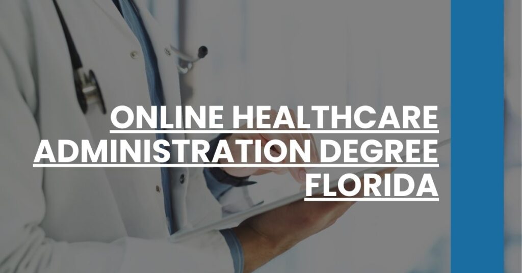 Online Healthcare Administration Degree Florida Feature Image