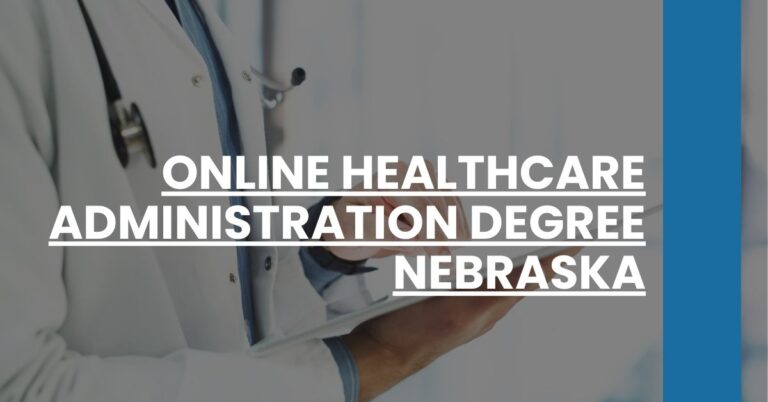 Online Healthcare Administration Degree Nebraska Feature Image