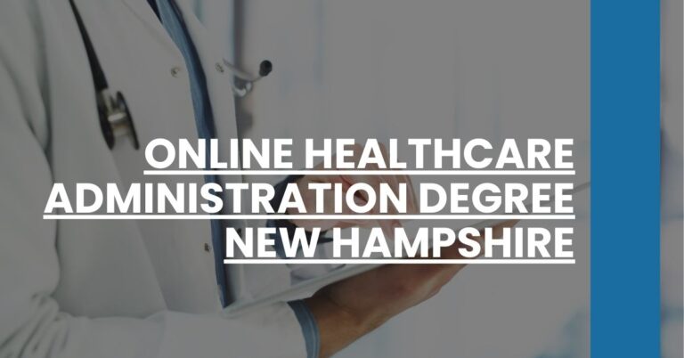 Online Healthcare Administration Degree New Hampshire Feature Image