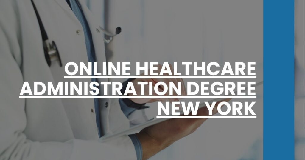 Online Healthcare Administration Degree New York Feature Image