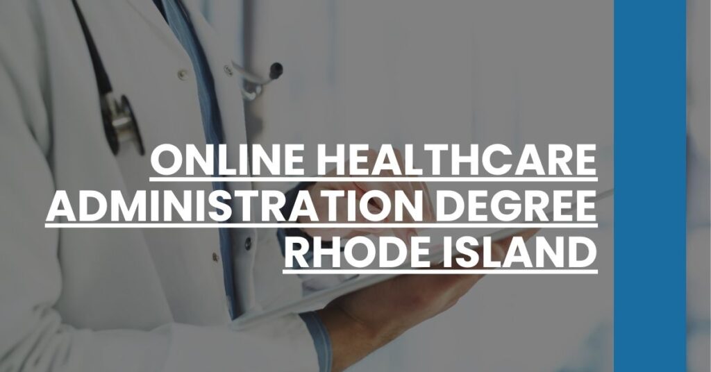 Online Healthcare Administration Degree Rhode Island Feature Image