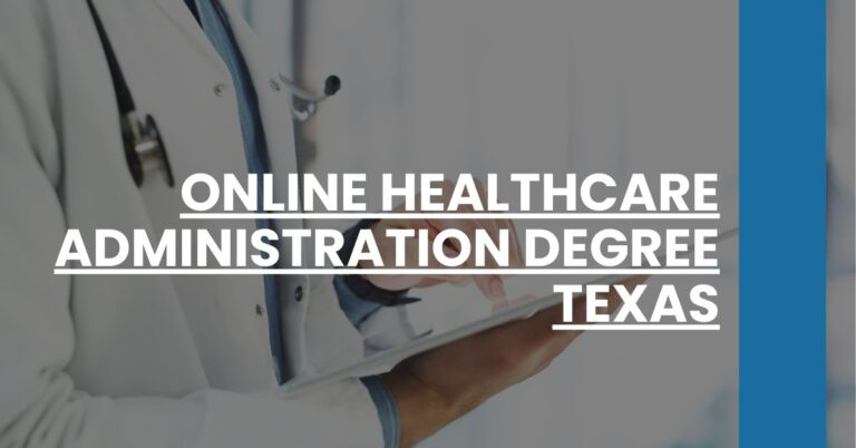 Online Healthcare Administration Degree Texas Feature Image